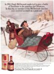 1989 In 1762, Hugh McDermott neglected to give a bottle of Drambuie to the postman for Christmas