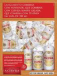 2009 Lancamento Combina Con Novidade, Que Combina Com Cerveja Sempre Gelada, Que Combina Com Itaipava Em Lata De 310 Ml