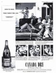 1940 How To Make Your Family Feel Like 'Company'. Canada Dry