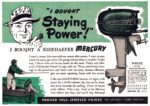 1948 'I Bought Staying Power!' I Bought A Kiekhaefer Mercury