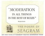 1951 'Moderation In All Things Is The Best Of Rules' The House Of Seagram