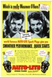 1951 Which is really Maureen O'Hara., world famous Auto-Lite Spark Plugs give you Smoother Performance ... Quick Starts
