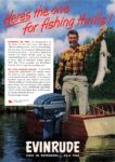 1952 Here's the one for fishing thrills! Evintude