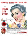 1953 Nothing-No, Nothing-Beats Better Taste and Luckies Taste Better!. Lucky Strike