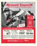 1956 Reward Yourself with the pleasure of smooth smoking. Pall Mall