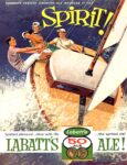 1960 Canada's Fastest Growing Ale Because It Has Spirit! Labatt's Ale!