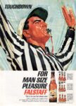 1964 Touchdown. For Man Size Pleasure. Falstaff