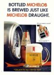 1967 Bottled Michelob Is Brewed Just Like Michelob Draught