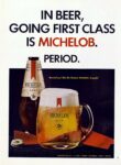 1967 In Beer, Going First Class Is Michelob. Period