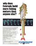 1967 why does Evinrude build more fishing motors than anyone else