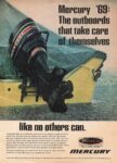 1969 Mercury '69. The outboards that take care of themselves like no others can