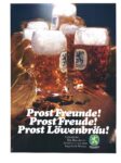 1969 Prost Freunde! Prost Freude! Prost Löwenbräu!