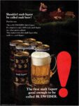 1972 Shouldn't malt liquor be called malt beer! Budweiser