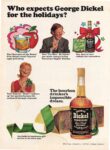 1972 Who expects George Dickel for the holidays
