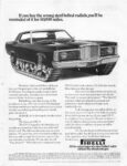 1973 If you buy the wrong steel belted radials, you'll be reminded of it for 40,000 miles. Pirelli