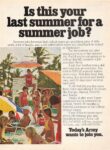 1973 Is this your last summer for a summer job. Today's Army wants to join you
