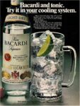 1977 Bacardi and tonic. Try it in your cooling system