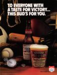 1983 To Everyone With A Taste For Victory.... This Bud's For You. Budweiser