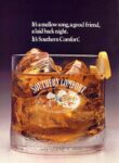 1992 It's a mellow song, a good friend, a laid back night. It's Southern Comfort