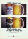 1992 What beer drinkers drink. What beer drinkers drink when they're not drinking beer. Budweiser & O'Doul's