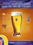 2001 Australia's Settlers Didn't Survive Only To Die Of Thirst. Fosters. Australian For Beer