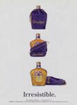 2001 Irresistible. Crown Royal