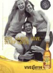 2001 Live. Laugh. Love. Sleep Later. Vive Cuervo