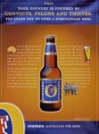 2001 When Your Country Is Founded BY Convicts, Felons And Thieves... Fosters. Australian For Beer