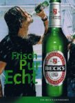 2006 Frisch Pur Echt. Beck's