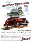 1940 Ford V-8. The Greatest Engine In The Low-Price Field!