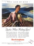 1943 This Land Of Mine. Quebec - Where History Lives! Buckingham Cigarettes