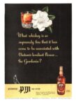 1943 What whiskey is so supremely fine that it has come to be associated with Nature’s loveliest flower… The Gardenia. PM De Luxe