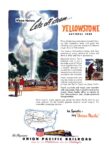 1946 Where Nature Lets off steam... Yellowstone National Park. Union Pacific Railroad