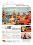 1949 A New Concept Of Leisurely. Delightful Living At Sea... American Export Lines