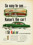 1951 Kaiser Ad 'So easy to see...Kaiser's the car!'