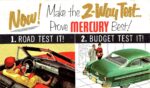 1951 Mercury Convertible & Six-Passenger Coupe. 1. Road Test It! 2. Budget Test It!