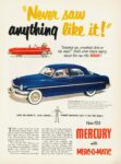 1951 Mercury. 'Newer saw anything like it!'