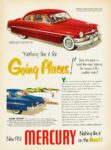 1951 Mercury. Nothing like it for Going Places!'