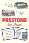 1951 You’re safe when it’s cold… You’re safe when it’s hot with… ‘Prestone’ Brand Anti-Freeze!