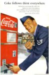 1952 Coke follows thirst everywhere. Coca-Cola