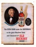 1952 Now 6 years old. The Extra Years make the Difference. Old Hickory
