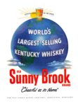 1952 World's Largest Selling Kentucky Whiskey. Old Sunny Brook Brand. 'Cheerful as its Name'