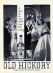 1962 It seems all the nicest people drink Old Hickory