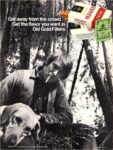 1972 Get away from the crowd. Get the flavor you want in Old Gold Filters