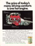 1973 The price of today's many driving comforts is one hot engine. Quaker State
