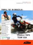 2004 KTM. Thrill Ya' In Brazilia