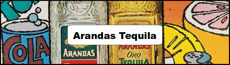 Arandas Tequila Ad and Poster Collection