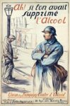 1914-18 Ah! si l'on avait suppzime l'Alcool