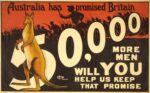 1915 Australia has promised Britain 50,000 More Men. Will You Help Us Keep That Promise