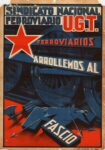1937 Sindicato Nacional Ferroviario. U.G.T. Ferroviarois arrollemos al fascio